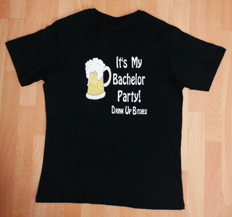 &quot-its'-my-bachelor-party-drink-up-bitches-&quot--t-shirt-